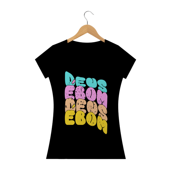 Tshirt: Deus é bom 