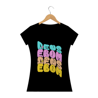 Tshirt: Deus é bom 