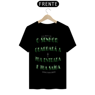 Nome do produtoTshirt Salmos 121: O Senhor guardará a tua entrada, e a tua saída, agora e para sempre