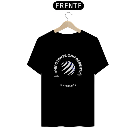 Tshirt: Onipotente, Onipresente, Oniciente