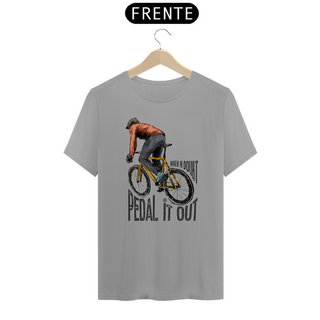Nome do produtoCamiseta Bike - When in doubt pedal it out - Unisex