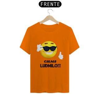 Nome do produtoCamiseta Calma Ludmilo Meme