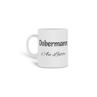 Nome do produtoCaneca Porcelana com fundo - Dobermann