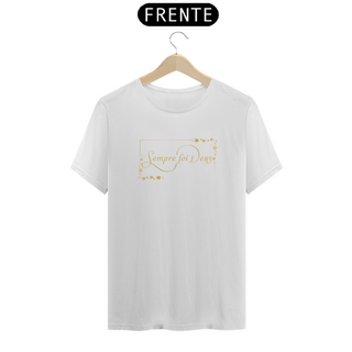 Nome do produtoCamiseta Feminina T-shirt Sempre Foi Deus