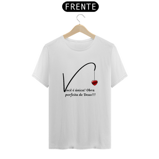 Nome do produtoCamiseta Feminina T-shirt Você É Única! Uma Obra Perfeita De Deus.