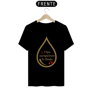 Nome do produtoCamiseta Feminina T-shirt Tipo Sanguíneo A Mais Linda