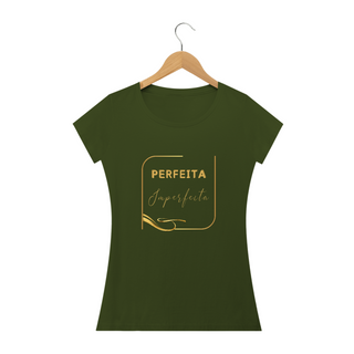 Nome do produtoCamiseta Feminina Baby Long Perfeita Imperfeita