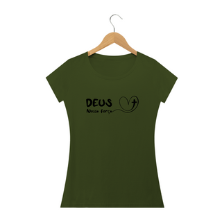 Nome do produtoCamiseta Feminina Baby Long Deus Nossa Força