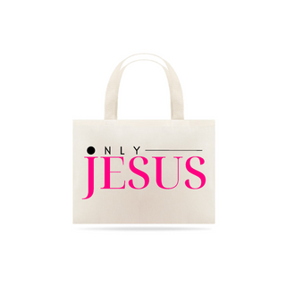 Nome do produtoECOBAG ONLY JESUS GRANDE