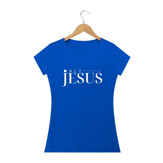 BABY LONG ONLY JESUS QUALITY FEMININA