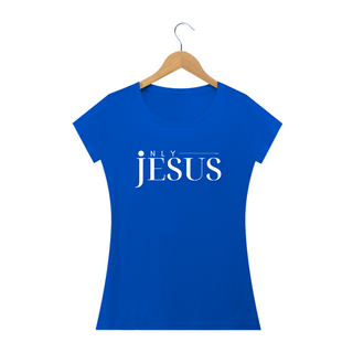 BABY LONG ONLY JESUS QUALITY FEMININA