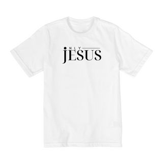 Nome do produtoCAMISETA ONLY JESUS QUALITY INFANTIL 2 A 8 ANOS