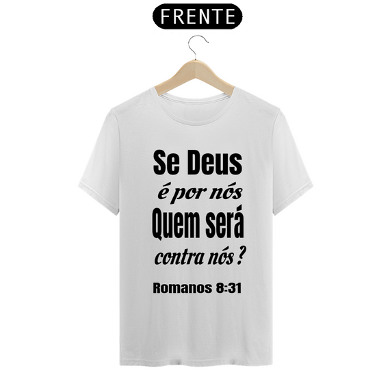 Deus por nóis, quem será contra? - Romanos 8:31