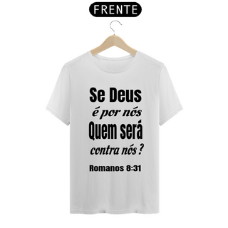 Deus por nóis, quem será contra? - Romanos 8:31