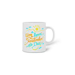 Nome do produtoUm bom restinho de dia [caneca]