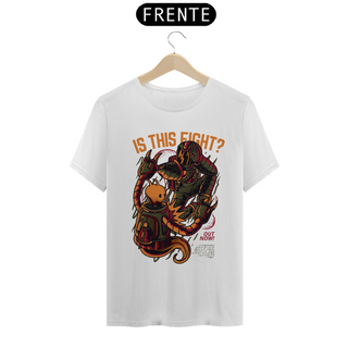 Nome do produtoIS THIS FIGHT? | T-SHIRT