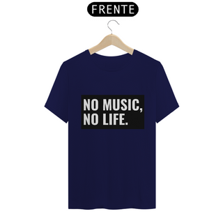 Nome do produtoCamiseta Classic - No Music, No Life