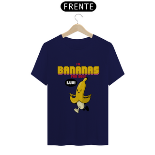 Nome do produtoCamiseta Classic - I'm Bananas for You