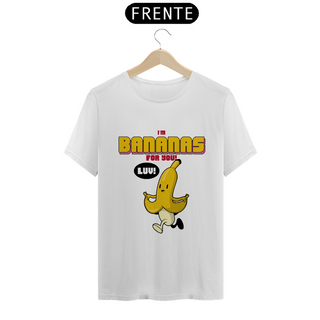 Nome do produtoCamiseta Classic - I'm Bananas for You