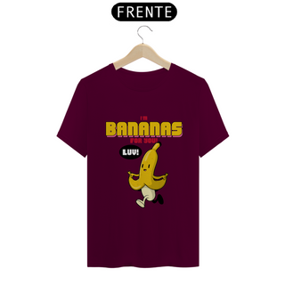 Nome do produtoCamiseta Classic - I'm Bananas for You