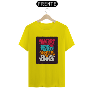 Nome do produtoCAMISETA WORK HARD DREAM BIG