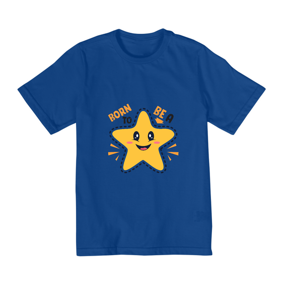 CAMISETA INFANTIL BORN TO BE A STAR