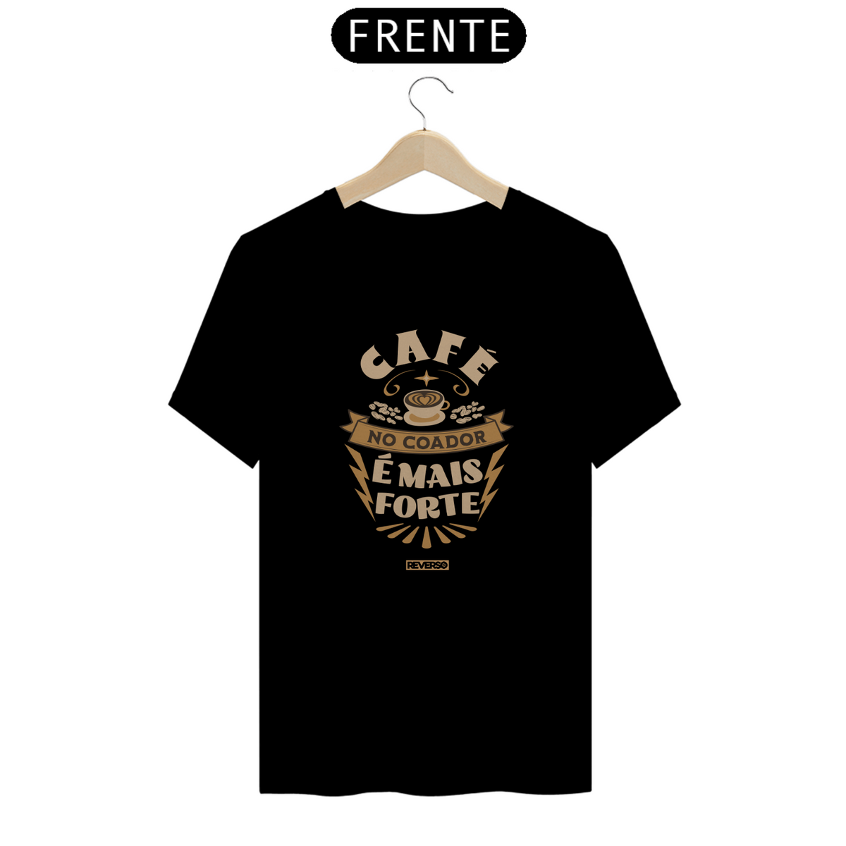 Nome do produto: Camiseta Café No Coador