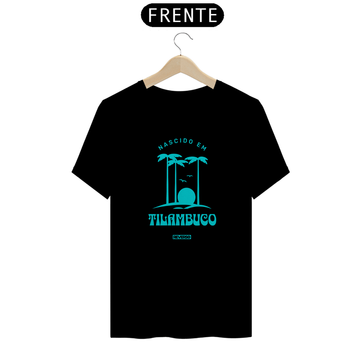 Nome do produto: Camiseta Nascido em Tilambuco