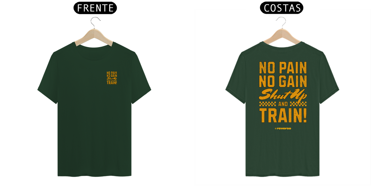 Nome do produto: Camiseta No Pain No Gans Shut Up And Train