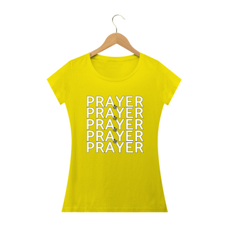 Nome do produtoCamisa Feminina Prayer & Prayer