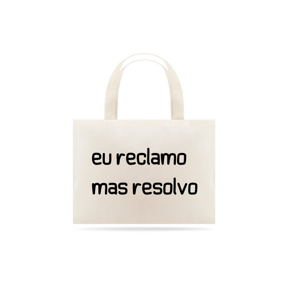 Ecobag Eu Reclamo