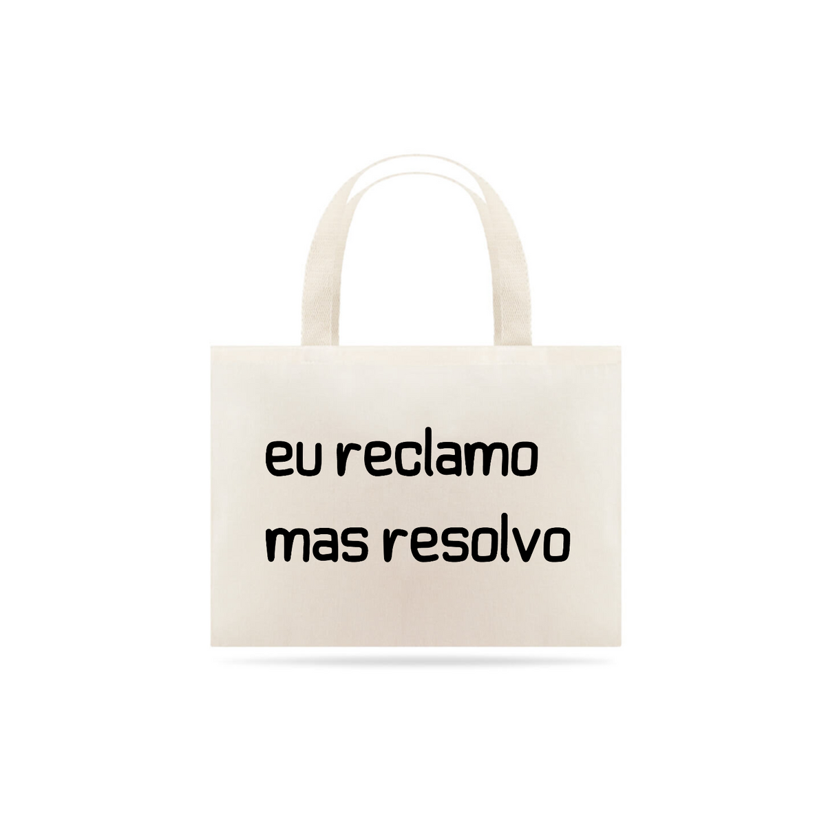 Nome do produto: Ecobag Eu Reclamo