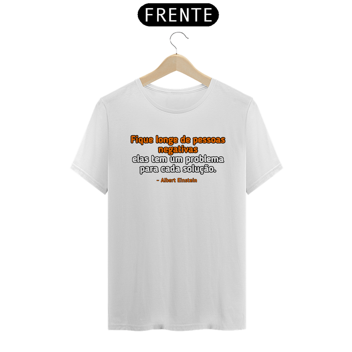 Nome do produto: Camisa Frase Albert Einstein