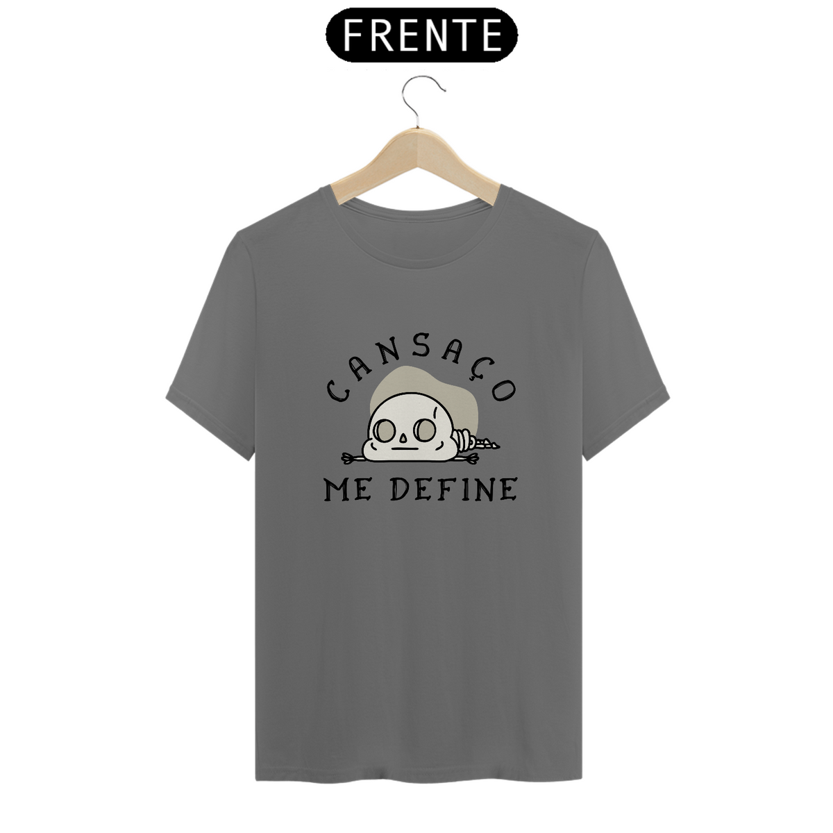 Nome do produto: T-SHIRT ESTONADA - CANSAÇO ME DEFINE