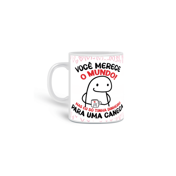 caneca - você merece o mundo