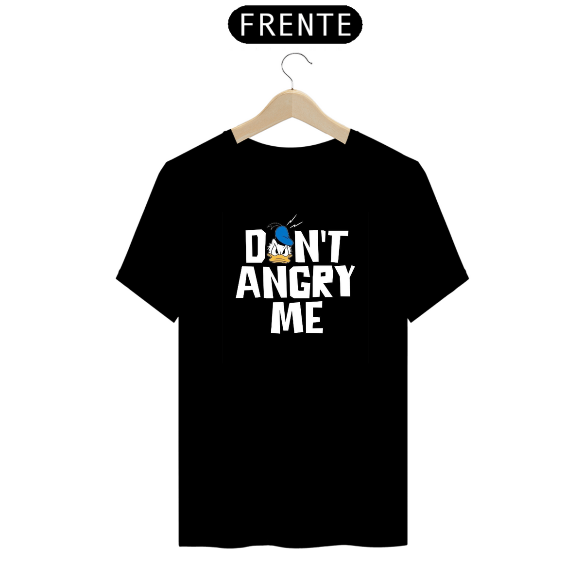 Nome do produto: Camisa - Don\'t angry me