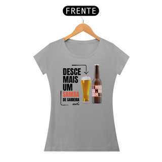 Nome do produtoCamiseta Baby Long Feminina - Desce Mais Um Samba de Saideira