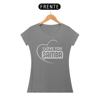 Nome do produtoCamiseta Baby Long Quality Feminina - I Love You Samba