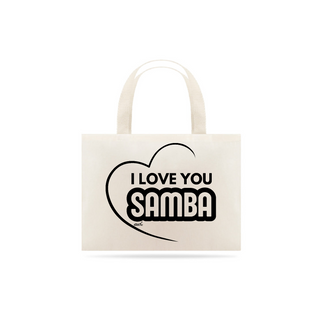 Nome do produtoEco Bag Grande - I Love You Samba