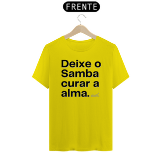 Nome do produtoCamiseta Quality Masculina - Deixe o Samba Curar a Alma