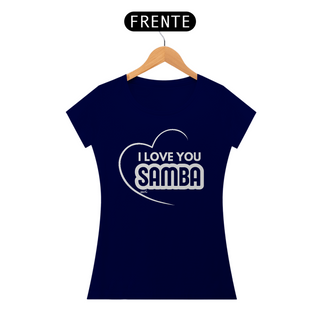 Nome do produtoCamiseta Baby Long Quality Feminina - I Love You Samba