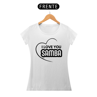 Nome do produtoCamiseta Baby Long Quality Feminina - I Love You Samba