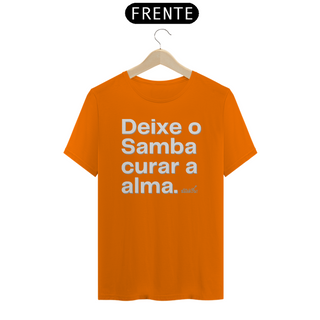 Nome do produtoCamiseta Quality Masculina - Deixe o Samba Curar