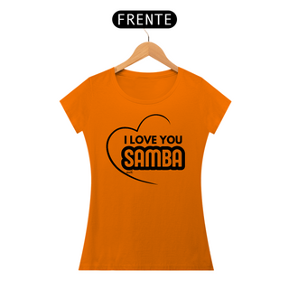 Nome do produtoCamiseta Baby Long Quality Feminina - I Love You Samba