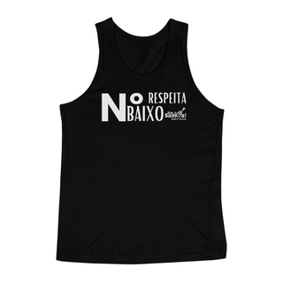 Nome do produtoCamiseta Regata Masculina - Respeita Número Baixo