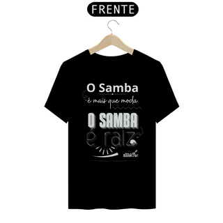 Camiseta Clássica Masculina - O Samba é Mais Que Moda