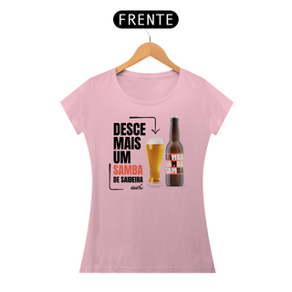 Nome do produtoCamiseta Baby Long Feminina - Desce Mais Um Samba de Saideira