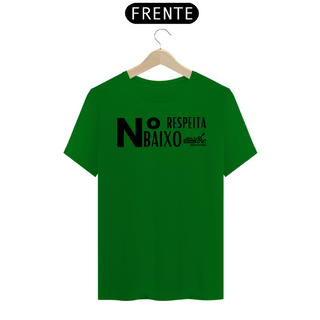 Nome do produtoCamiseta Clássica Masculina - Respeita Número Baixo