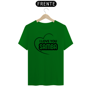 Nome do produtoCamiseta Quality Masculina - I Love You Samba