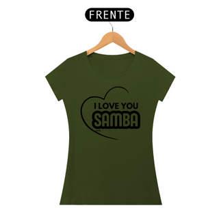 Nome do produtoCamiseta Baby Long Quality Feminina - I Love You Samba